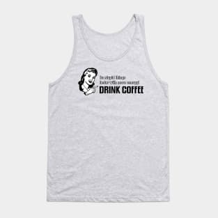 Retro coffee quote Tank Top